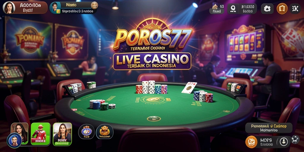 Tampilan gameplay Live Casino POROS77 yang menarik dan interaktif.